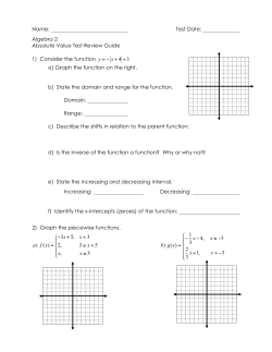 Algebra 2 Absolute Value Test Review Guide 1) Consider the