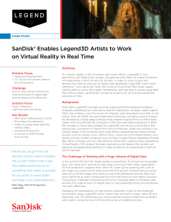 SanDisk&reg; Enables Legend3D Artists to Work on Virtual Reality in