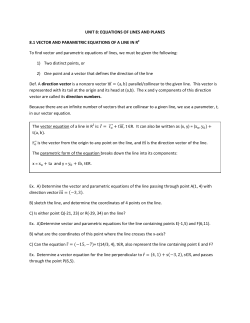 UNIT 8: EQUATIONS OF LINES AND PLANES 8.1 VECTOR AND