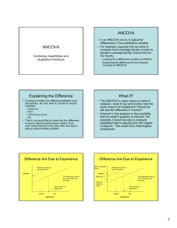 ANCOVA ANCOVA Explaining the Difference What if?