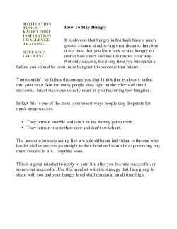 How To Stay Hungry It is obvious that hungry individuals have a