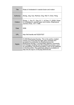 142.Roles of Cholesterol in Vesicle Fusion and Motion - DR-NTU