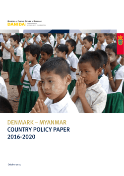 DENMARK &ndash; MYANMAR COUNTRY POLICY PAPER 2016-2020