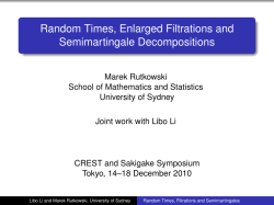 Random Times, Enlarged Filtrations and Semimartingale