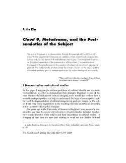 Cloud 9, Metadrama, and the Post- semiotics of the