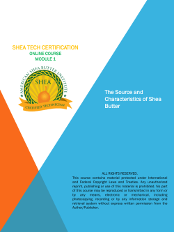 SHEA TECH CERTIFICATION The Source and Characteristics of