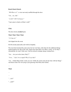 Knock Knock Knock. &ldquo;Wh-Who is it?&rdquo; a voice nervously muffled