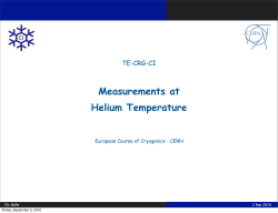 Measurements at Helium Temperature
