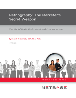 Netnography: The Marketer`s Secret Weapon