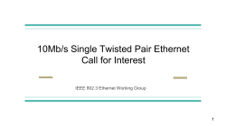 10Mb/s Single Twisted Pair Ethernet Call for Interest