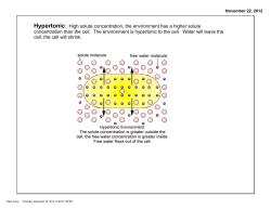 Hypertonic: High solute concentration, the environment has a higher