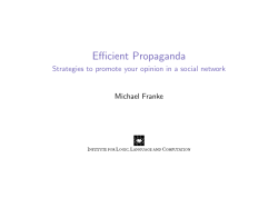 Efficient Propaganda - Strategies to promote your opinion in a social