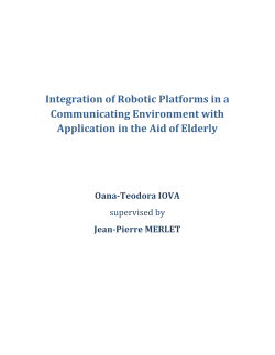 Integration of Robotic Platforms in a Communicating Environment