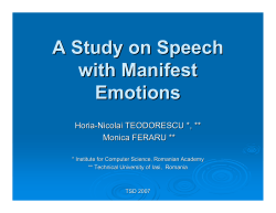 A Study on Speech with Manifest Emotions