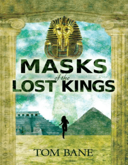 Masks of the Lost Kings