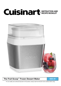 The Fruit Scoop&trade; Frozen Dessert Maker INSTRUCTION AND