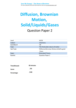 Diffusion, Brownian Motion, Solid/Liquids/Gases