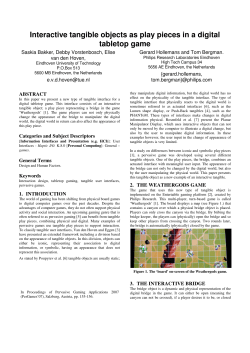 Interactive tangible objects as play pieces in a digital tabletop game