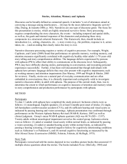 Stories, Attention, Memory and Aphasia Discourse can be broadly