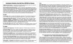 Confession Schedule: One-Half Hour BEFORE all Masses