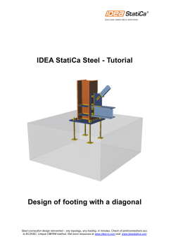 IDEA StatiCa Steel - Tutorial Design of footing with a diagonal
