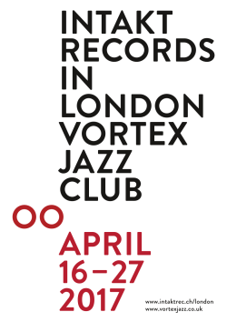 INTAKT RECORDS IN LONDON VORTEX JAZZ CLUB OO APRIL 16