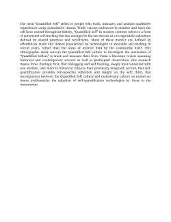 The term &ldquo;Quantified Self&rdquo; refers to people who track, measure, and