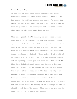 Grace Changes People In the book of Luke, many people grumbled