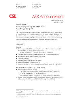 Interim Result Strong profit growth, up 44% to $502 million