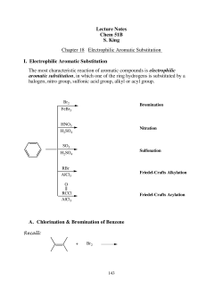 Lecture Notes Chem 51B S. King Chapter 18 Electrophilic Aromatic