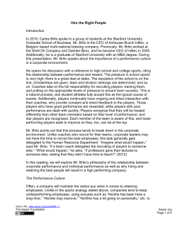 Hire the Right People Introduction In 2010, Carlos Brito spoke to a