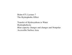 Bchm 675, Lecture 7 The Hydrophobic Effect Transfer of