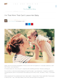 I`m That Mom That Can`t Leave Her Baby | The Expectful Blog
