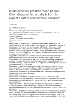Mean societies produce mean people. Often disappointed a baby is