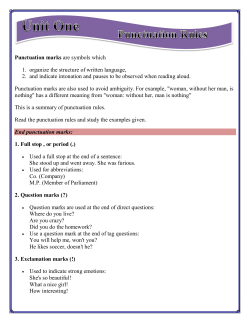 Punctuation marks are symbols which 1. organize the