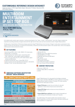 Target form factors: IP STB, Digital Media Adaptor