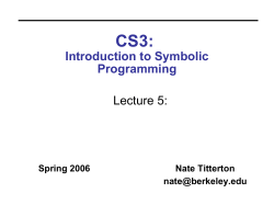 Introduction to Symbolic Programming Lecture 5