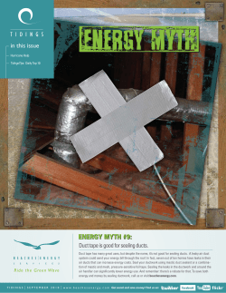 Duct tape is good for sealing ducts. in this issue