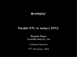 SYCL : ParallelSTL Ruyman Reyes : Nov16