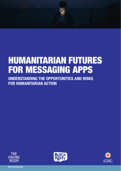 HUMANITARIAN FUTURES FOR MESSAGING APPS