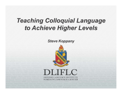 Teaching Colloquial Language to Achieve Higher Levels