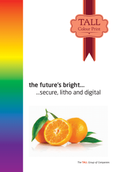 the future`s bright... ...secure, litho and digital