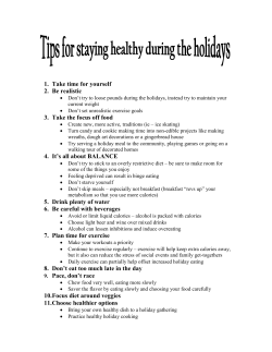 1. Take time for yourself 2. Be realistic 3. Take the focus off food 4