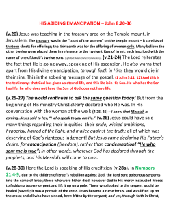 HIS ABIDING EMANCIPATION &ndash; John 8:20