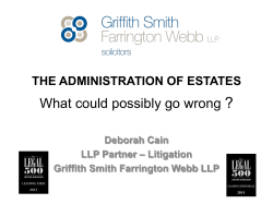THE ADMINISTRATION OF ESTATES What could possibly go wrong ?