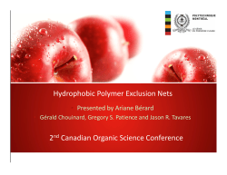 Hydrophobic Polymer Exclusion Nets