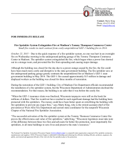 FOR IMMEDIATE RELEASE Fire Sprinkler System Extinguishes Fire