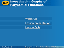 6-7 6-7 Investigating Graphs of Polynomial Functions