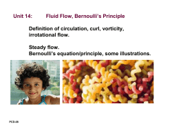 Unit 14: Fluid Flow, Bernoulli`s Principle Definition of circulation, curl