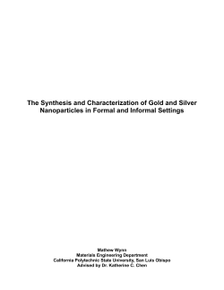The Synthesis and Characterization of Gold and Silver